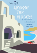 Anybody for Murder?